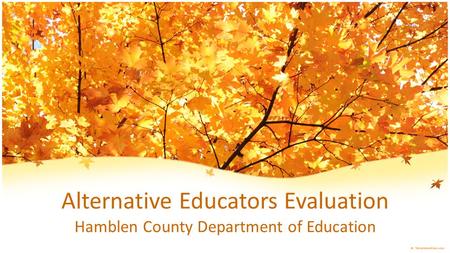 Alternative Educators Evaluation Hamblen County Department of Education.