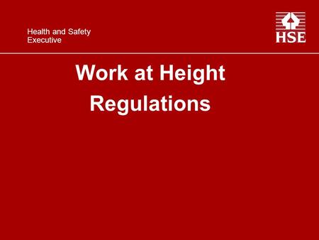 Work at Height Regulations Health and Safety Executive.