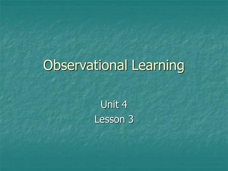 Observational Learning