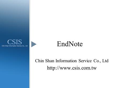 EndNote Chin Shan Information Service Co., Ltd