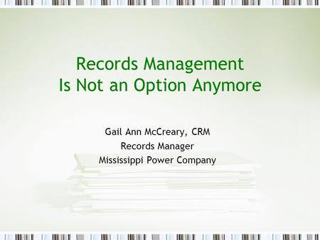 Records Management Is Not an Option Anymore