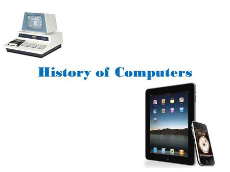 History of Computers.