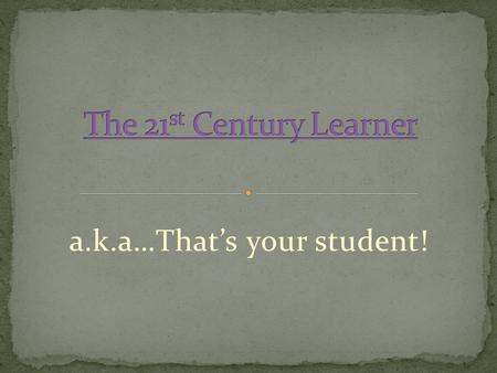 A.k.a…That’s your student!. Netbook Acceptable Use Policy Agreement Student/Parent Netbook Agreement Internet Filtering Policy Options for Netbooks Email.