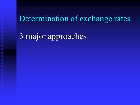 Determination of exchange rates