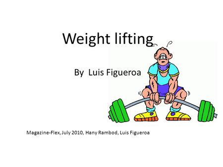 Weight lifting By Luis Figueroa Magazine-Flex, July 2010, Hany Rambod, Luis Figueroa.