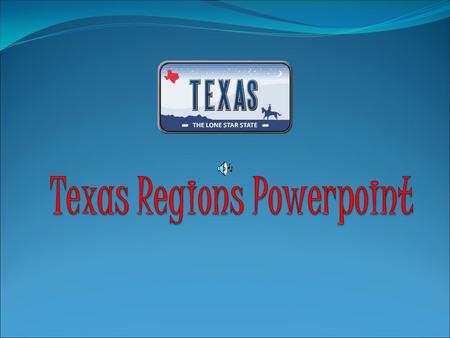 Texas Regions Powerpoint