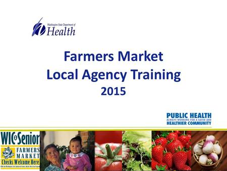 Farmers Market Local Agency Training 2015