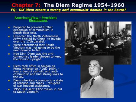 American View - President Eisenhower Prepared to prevent further expansion of communism in South-East Asia. Prepared to prevent further expansion of communism.