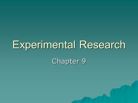 Experimental Research