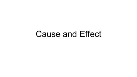 Cause and Effect. Usually the main reason for a correlational study is to prove that a change in X produces a change in Y. For example a school board.