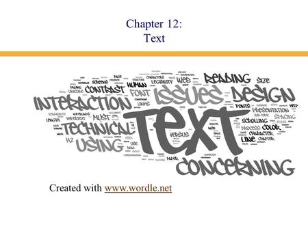 Chapter 12: Text Created with www.wordle.netwww.wordle.net.