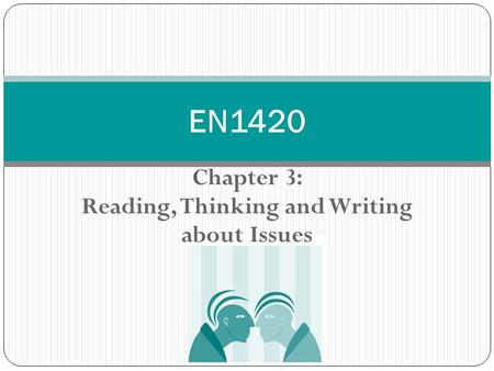 Chapter 3: Reading, Thinking and Writing about Issues