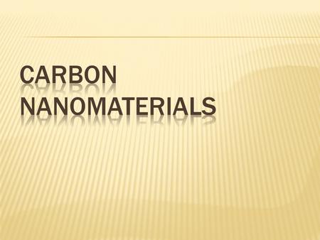  For many hundreds of years, diamond and graphite (Figure 1) were the only known crystalline allotropic forms of carbon. The discovery in the 1980’s.