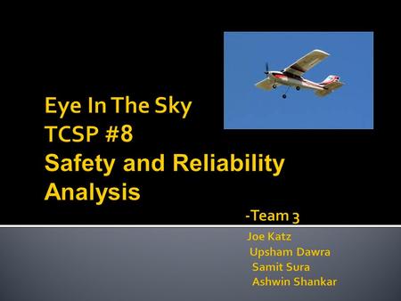 o Portable low-cost aerial drone that can be used for reconnaissance o Relay real-time video and data, like location, heading, battery life o Take high-resolution.