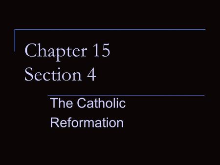 The Catholic Reformation