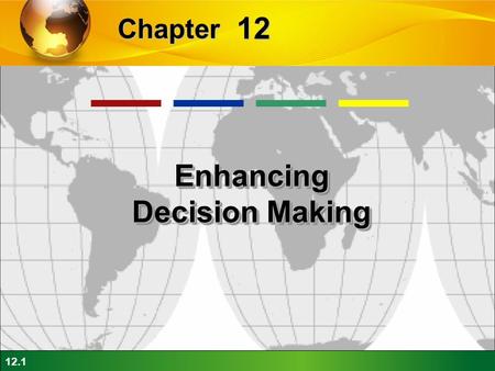 Enhancing Decision Making