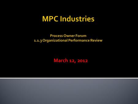 March 12, 2012. About MPC Industries  Flat sheet polishing  Formed Parts polishing  Grinding, Sheet & Plate Backed by over 40 years experience and.