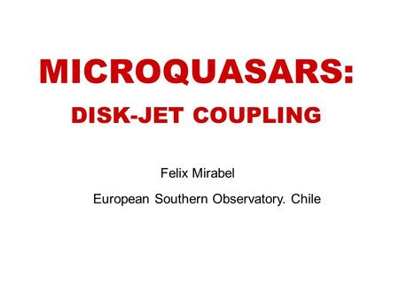 MICROQUASARS: DISK-JET COUPLING