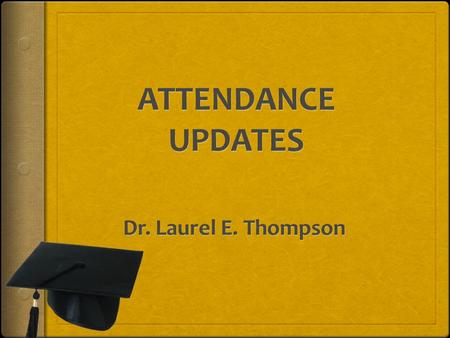 Importance of Attendance IImproved academic achievement IIncrease chance of graduation LLegal implications PPromote good citizenship FFlag for.