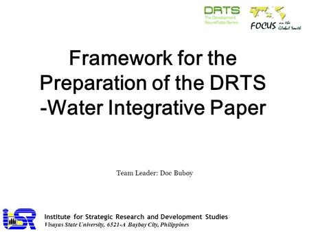 Institute for Strategic Research and Development Studies Visayas State University, 6521-A Baybay City, Philippines Framework for the Preparation of the.