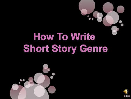 Length- The length for this genre depends on the author’s preference. The topic of the story impacts how long it will be. A story that has a lot of.