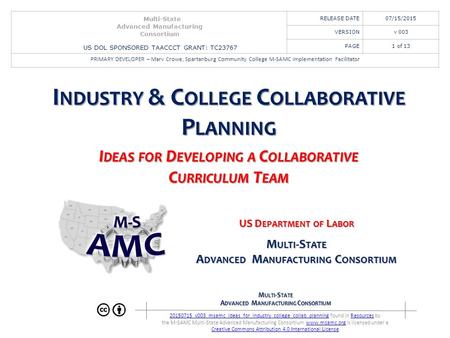 M ULTI -S TATE A DVANCED M ANUFACTURING C ONSORTIUM 20150715_v003_msamc_ideas_for_industry_college_collab_planning20150715_v003_msamc_ideas_for_industry_college_collab_planning.