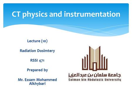 CT physics and instrumentation