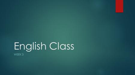 English Class WEEK 3. Schedule 1. Welcome! 2. English warm up 3. Extensive reading book discussion (for book report) 4. Current Event Discussion 1. Introduce.