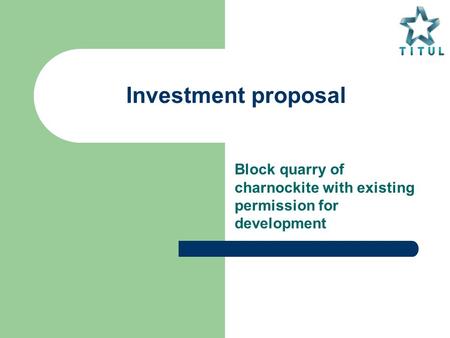 Investment proposal Block quarry of charnockite with existing permission for development.