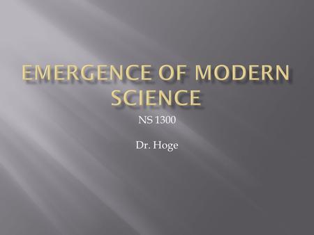 NS 1300 Dr. Hoge.  Can we slow light down?  Can we make things invisible?  Is it possible to travel faster than the speed of light?  Is faster than.