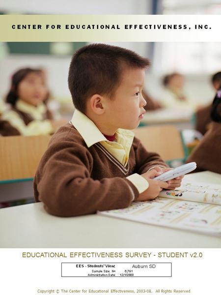 Copyright © The Center for Educational Effectiveness, 2003-08. All Rights Reserved. EDUCATIONAL EFFECTIVENESS SURVEY - STUDENT v2.0.