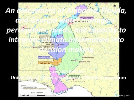 An assessment of Alabama, Florida, and Georgia water managers’ perceptions, needs, and capacity to integrate climate information into decision making December.