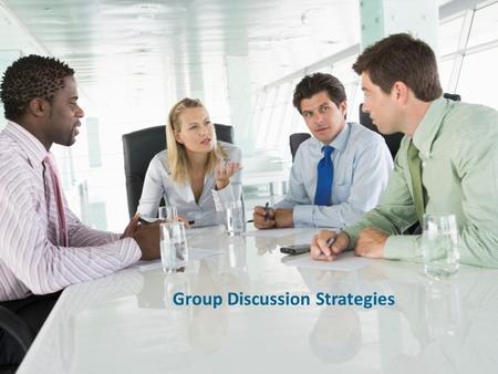 Group Discussion Strategies