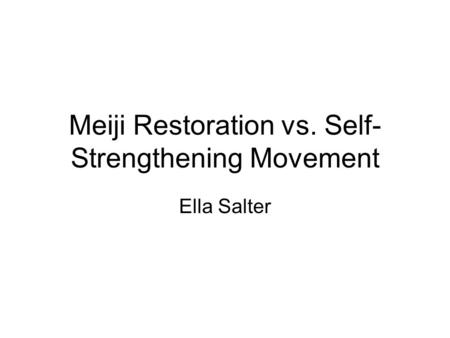 Meiji Restoration vs. Self-Strengthening Movement