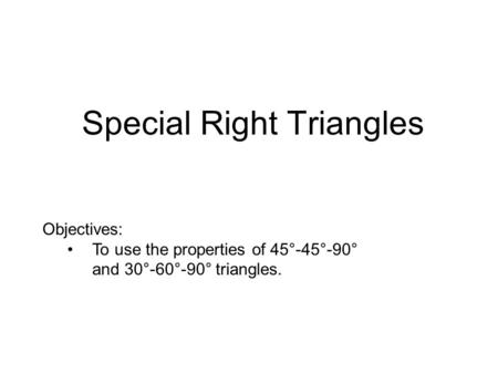 Special Right Triangles