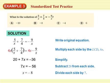 ( ) EXAMPLE 3 Standardized Test Practice SOLUTION 5 x = – 9 – 9