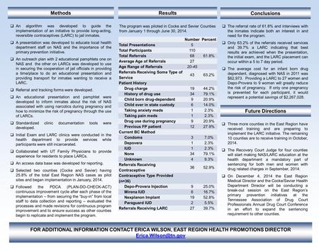 FOR ADDITIONAL INFORMATION CONTACT ERICA WILSON, EAST REGION HEALTH PROMOTIONS DIRECTOR Methods Conclusions  The referral rate of.