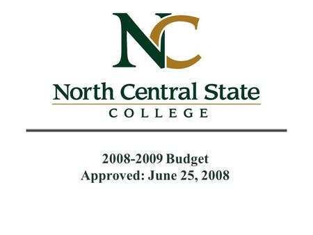 2008-2009 Budget Approved: June 25, 2008. 2 Board of Trustees’ Planning Goals Maximize Student Access Guarantee Quality Education Guide Towards Educational.