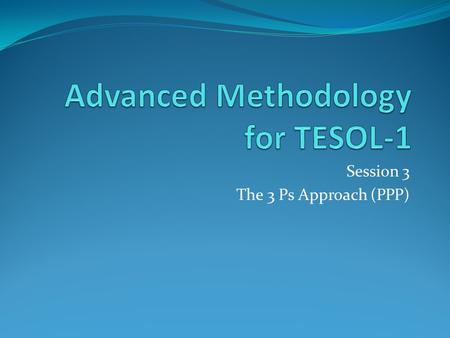 Advanced Methodology for TESOL-1