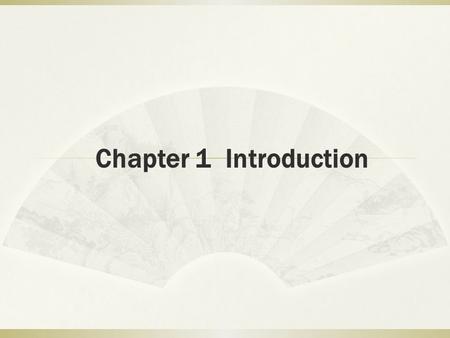 Chapter 1 Introduction.