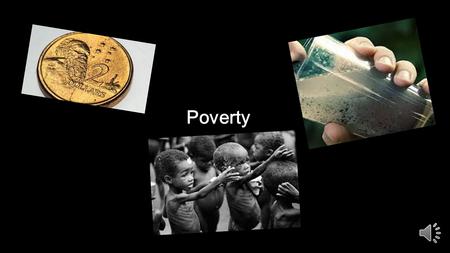 Poverty By Faith Zalm  Poverty is the state of being extremely poor  3 rd world countries or countries that are victims of war and conflict  Causes.