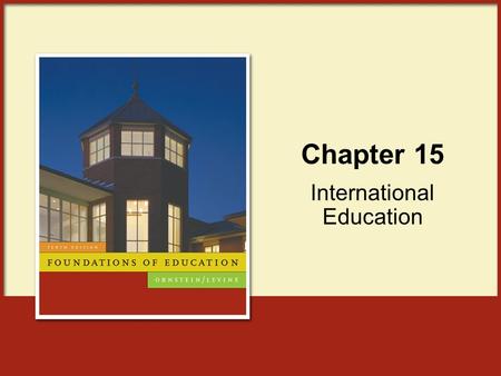 Chapter 15 International Education. Copyright © Houghton Mifflin Company. All rights reserved.15 | 2 Common Elements in Education Around the World Social-Class.