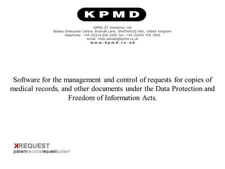 Title Page KPMD (IT Solutions) Ltd Blades Enterprise Centre, Bramall Lane, Sheffield S2 4SU, United Kingdom telephone: +44 (0)114 292 2292 fax: +44 (0)870.