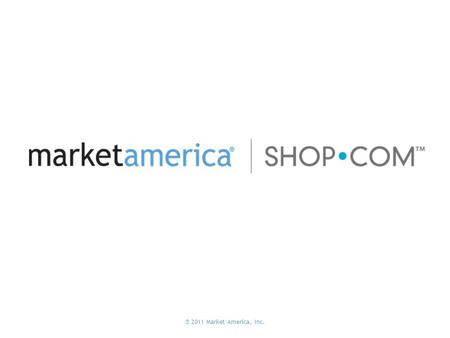 ® 2011 Market America, Inc.. Founded in 1992, ma ® is a Product Brokerage and Internet Marketing company that specializes in Social Shopping.