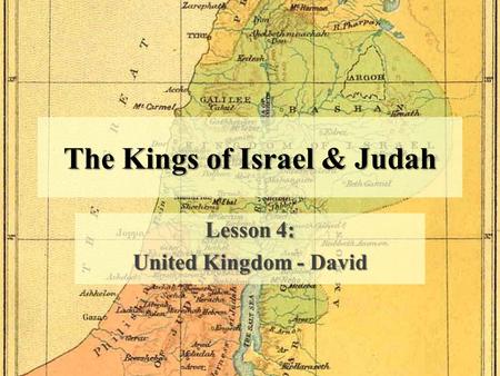 The Kings of Israel & Judah