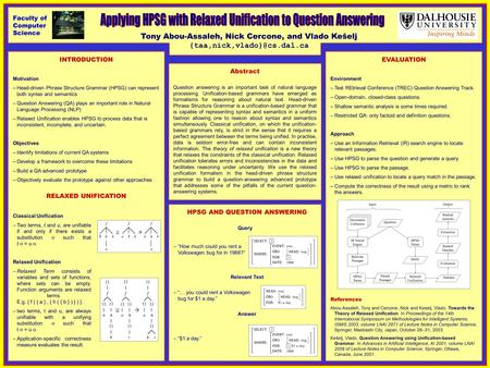 Abstract Question answering is an important task of natural language processing. Unification-based grammars have emerged as formalisms for reasoning about.