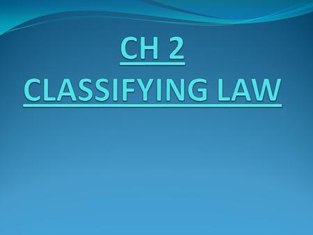 COMMON LAW STATUTE LAW CONSTITUTIONAL LAW -1867 / 1982 – BNA/Constitution Act -Supreme Law of our land - Right & Freedoms - Over-rides all other laws.