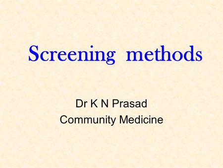 Dr K N Prasad Community Medicine