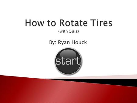 By: Ryan Houck.  How To Tell If Tires Need Rotated. How To Tell If Tires Need Rotated.  How To Rotate Front Wheel Drive. How To Rotate Front Wheel Drive.