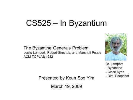 Presented by Keun Soo Yim March 19, 2009